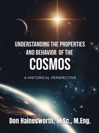 bokomslag Understanding the Properties and Behavior of the COSMOS