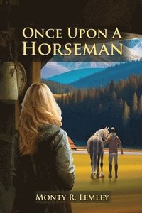 bokomslag Once Upon A Horseman