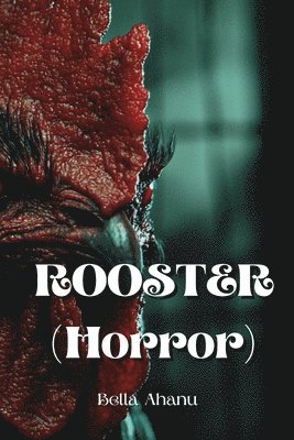 bokomslag ROOSTER (Horror)