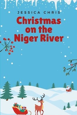 Christmas on the Niger River 1