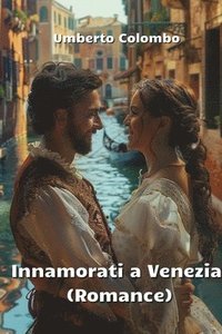 bokomslag Innamorati a Venezia (Romance)