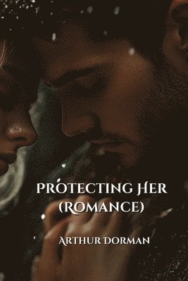 Protecting Her (Romance) 1