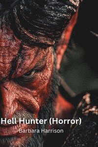 bokomslag Hell Hunter (Horror)