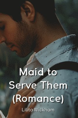 bokomslag Maid to Serve Them (Romance)