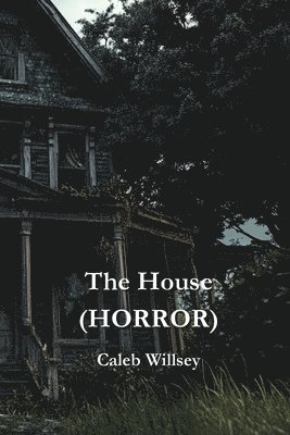 bokomslag The House (HORROR)