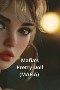 bokomslag Mafia's Pretty Doll (MAFIA)