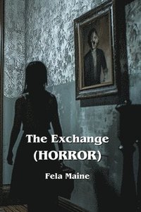 bokomslag The Exchange (HORROR)