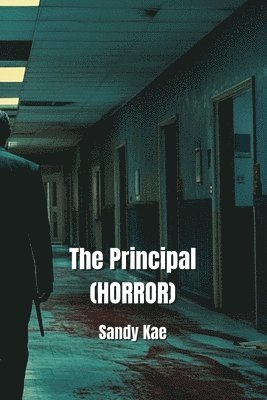 bokomslag The Principal (HORROR)