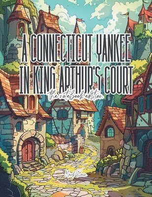 bokomslag A Connecticut Yankee in King Arthur's Court - Lined Journal - 8.5' x 11' - 208 Pages - College Ruled Notebook for Work and School