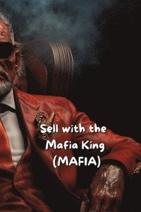 bokomslag Sell with the Mafia King (MAFIA)