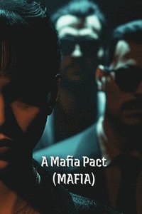 bokomslag A Mafia Pact (Mafia)