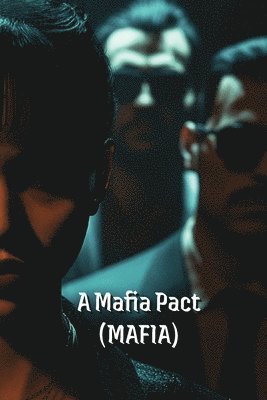 A Mafia Pact (Mafia) 1