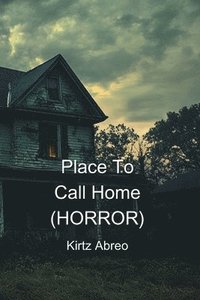 bokomslag Place To Call Home (HORROR)