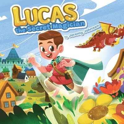 Jeremy Johnson - Lucas The Secret Magician, Häftad