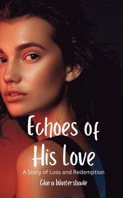 Echoes of His Love 1