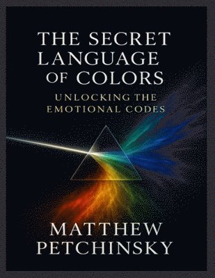 Matthew Petchinsky - Secret Language of Colors, Häftad