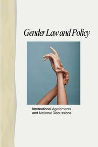 bokomslag Gender, Law, and Policy