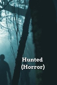 bokomslag Hunted (Horror)