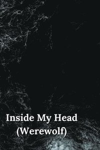 bokomslag Inside My Head (Werewolf)