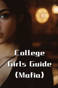 bokomslag College Girls Guide (Mafia)