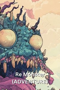 bokomslag Re Monster (ADVENTURE)