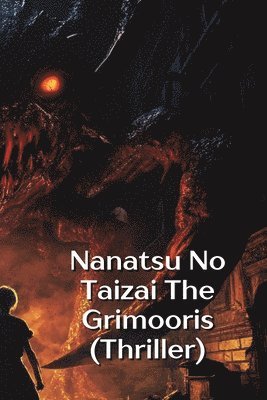 bokomslag Nanatsu No Taizai The Grimooris (Thriller)