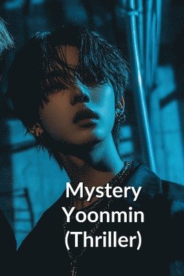 bokomslag Mystery Yoonmin (Thriller)