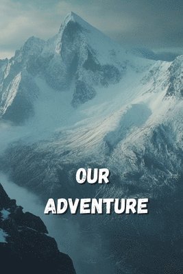 Our adventure (Adventure) 1