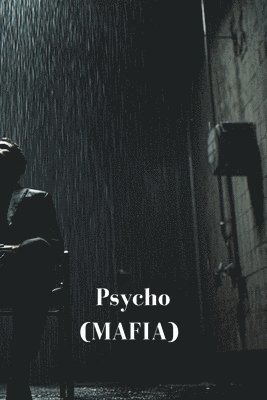 Psycho (MAFIA) 1