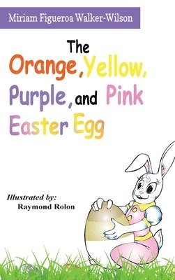 bokomslag The Orange, Yellow, Purple, and Pink Easter Egg