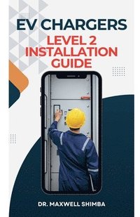 bokomslag EV Chargers Level 2 Installation Guide