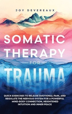 bokomslag Somatic Therapy for Trauma