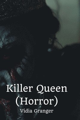 Killer Queen (Horror) 1