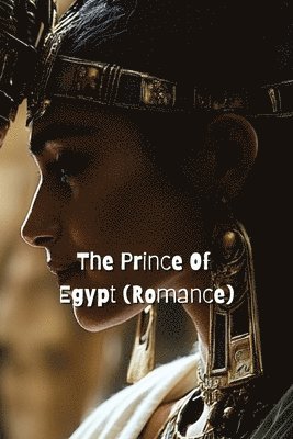 bokomslag The Prince of Egypt (Romance)