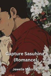 bokomslag Capture Sasuhina (Romance)