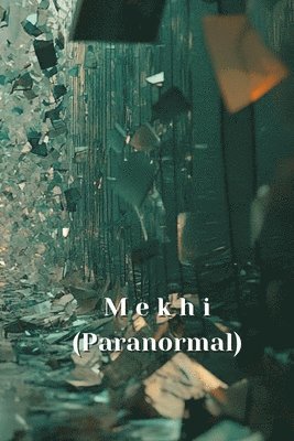 bokomslag M e k h i (Paranormal)