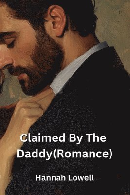 bokomslag Claimed By The Daddy(Romance)