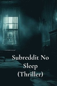 bokomslag Subreddit No Sleep (Thriller)