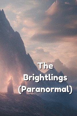 bokomslag The Brightlings (Paranormal)