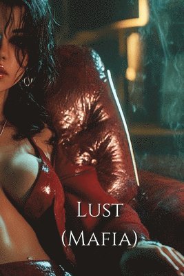 Lust (Mafia) 1