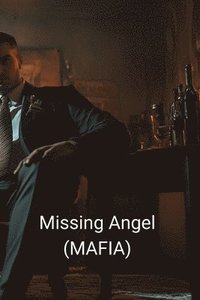 bokomslag Missing Angel (MAFIA)