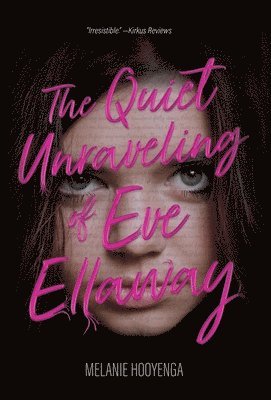 The Quiet Unraveling of Eve Ellaway 1