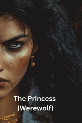 The Princess (Werewolf) 1