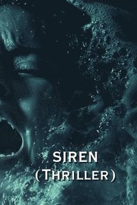 bokomslag SIREN (Thriller)