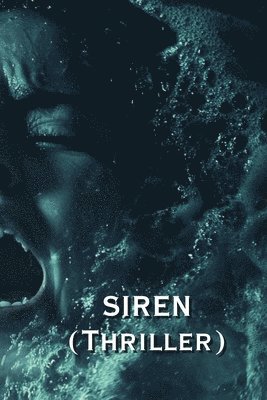 bokomslag SIREN (Thriller)