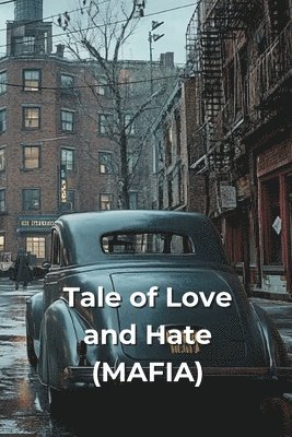 bokomslag Tale of Love and Hate (MAFIA)