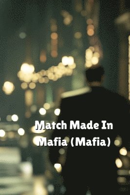 bokomslag Match Made In Mafia (Mafia)