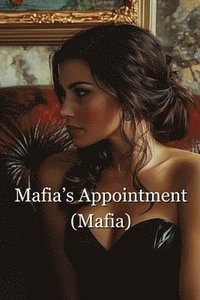 bokomslag Mafias appointment (MAFIA)