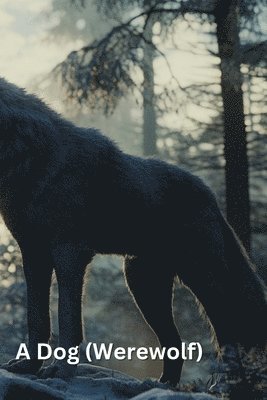 bokomslag A Dog (Werewolf)