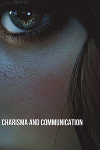 bokomslag Charisma and Communication